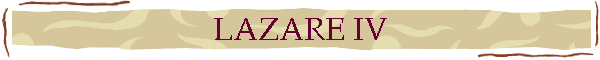 LAZARE IV