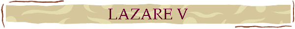 LAZARE V