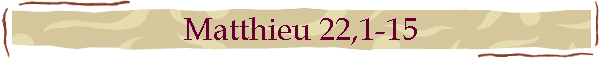 Matthieu 22,1-15