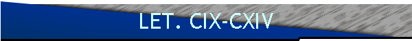 LET. CIX-CXIV