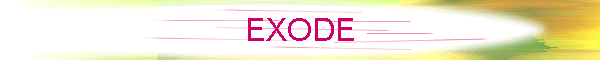 EXODE